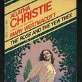 Cover Art for 9780440175032, The Rose and the Yew Tree: A Mary Westmacott Novel by Mary Westmacott, Agatha Christie