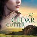 Cover Art for 9781489211569, The Cedar Cutter by Tea Cooper