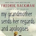 Cover Art for B00TE3HF9S, My Grandmother Sends Her Regards and Apologises by Fredrik Backman