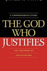 Cover Art for 9780764204814, The God Who Justifies by James R. White