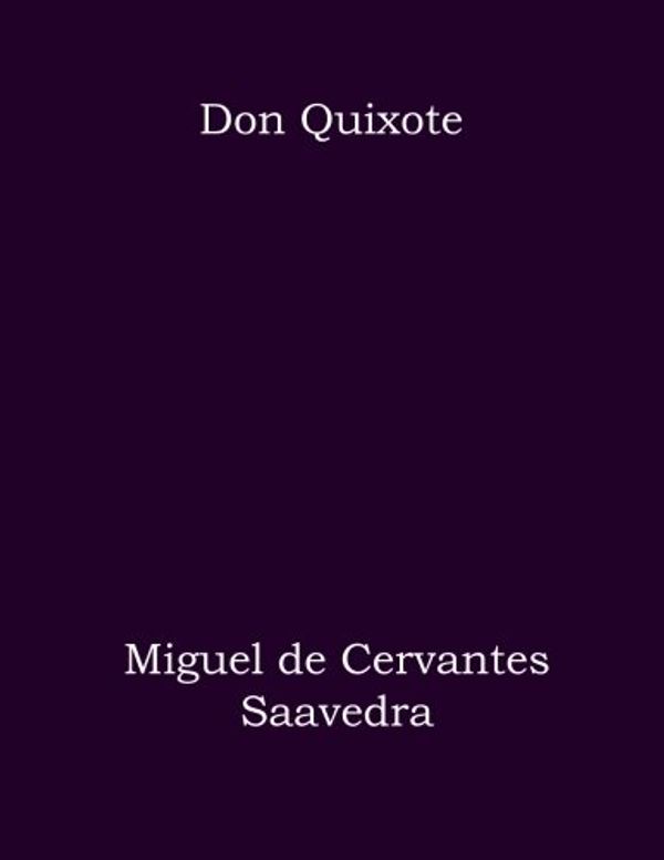 Cover Art for 9781976234675, Don Quixote by Miguel De Cervantes Saavedra