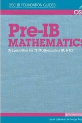 Cover Art for 9781904534983, Pre-IB Mathematics: Preparation for IB Mathematics SL & HL by Jacek Latkowski