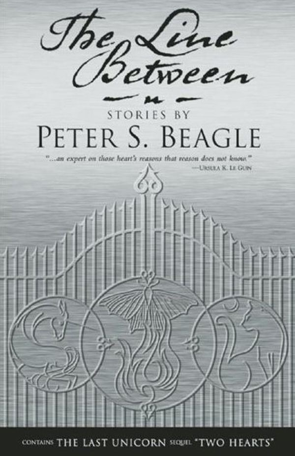 Cover Art for 9781892391360, The Line Between by Peter S. Beagle