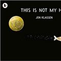 Cover Art for B08XBJ8G79, This Is Not My Hat 1 Paperback 16 Jun 2014 by Jon Klassen