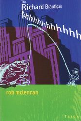 Cover Art for 9780889224247, The Richard Brautigan Ahhhhhhhhhhh by rob mclennan