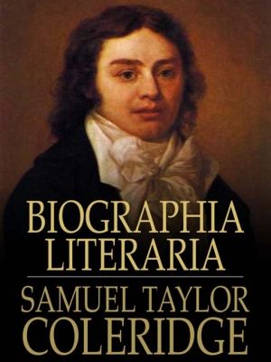Cover Art for 9781775411185, Biographia Literaria by Samuel Taylor Coleridge