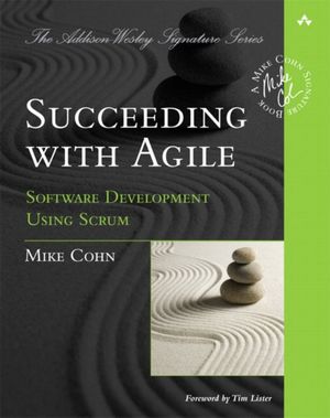 Cover Art for 9780321579362, Succeeding with Agile by Mike Cohn