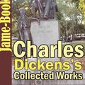 Cover Art for B00BYIXTF0, Charles Dickens’s Collected Works:  88 Works and 7 About on his works (Oliver Twist, David Copperfield, A Tale of Two Cities, A Christmas Carol, Plus More!) by Dickens, Charles