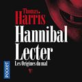 Cover Art for 9782266179331, "Hannibal Lecter ; les origines du mal" by Thomas Harris