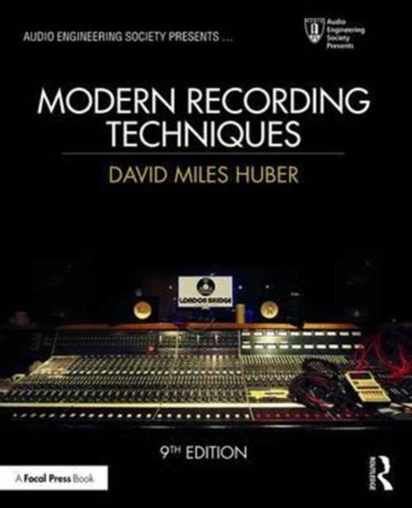 Cover Art for 9781138954373, Modern Recording Techniques (Audio Engineering Society Presents) by David Miles Huber, Robert E. Runstein