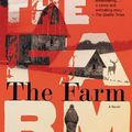 Cover Art for 9781455551064, The Farm by Tom Rob Smith