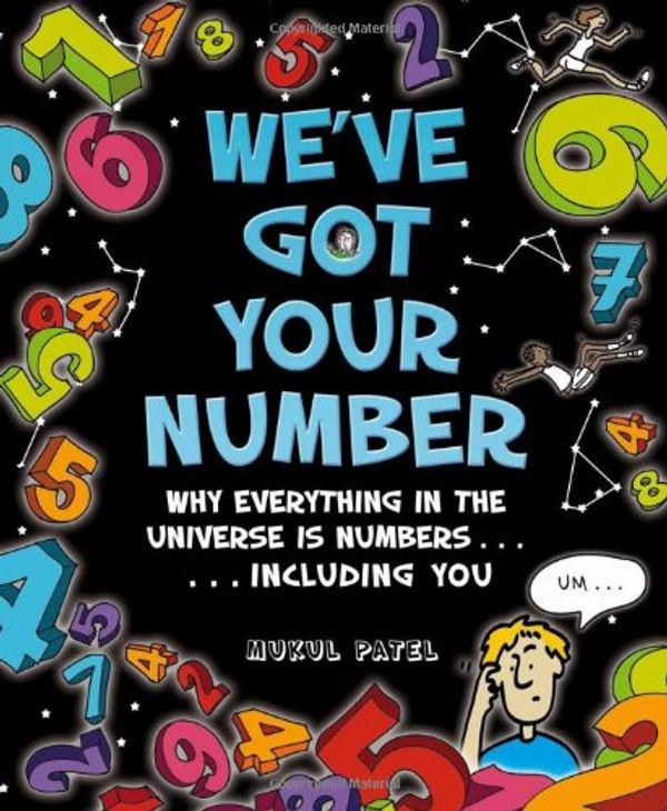 Cover Art for 9780753470725, We’ve Got Your Number by Mukul Patel