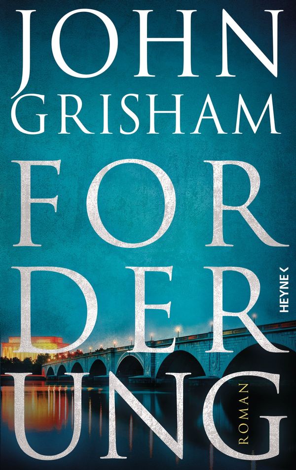 Cover Art for 9783641174194, Forderung: Roman by John Grisham