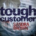 Cover Art for 9781444708189, Tough Customer by Sandra Brown