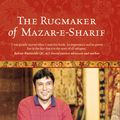 Cover Art for 9780980757033, The Rugmaker of Mazar-e-Sharif by Najaf Mazari And Robert Hillman