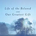 Cover Art for 9780340787229, Life of the Beloved and Our Greatest Gift by Henri J. M. Nouwen