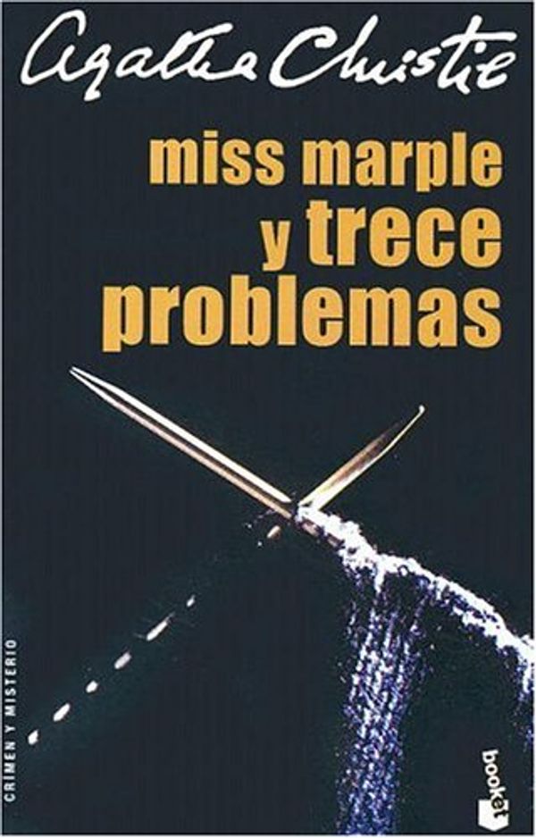 Cover Art for 9789871144563, Miss Marple Y Trece Problemas by Agatha Christie