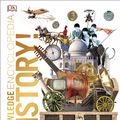 Cover Art for 9780241363379, Knowledge Encyclopedia History!: The world's history as you've never seen it before by Dk