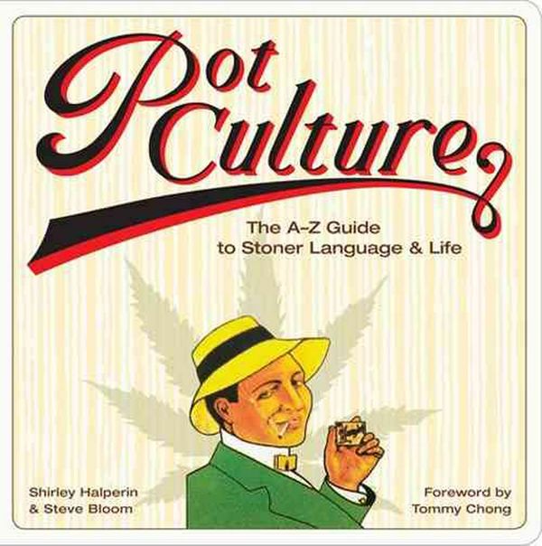 Cover Art for 9780810994409, Pot Culture by Shirley Halperin, Steve Bloom