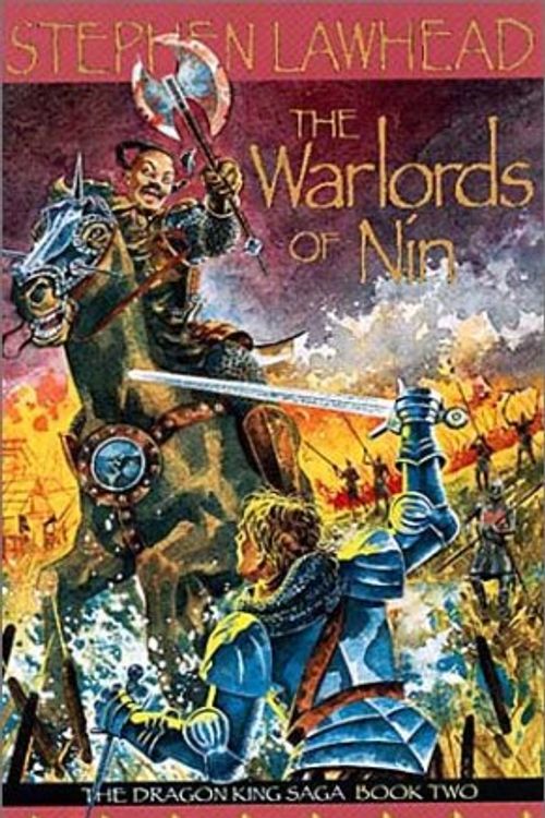 Cover Art for 9780745946207, The Warlords of Nin: Dragon King Saga Bk.2 by Stephen Lawhead