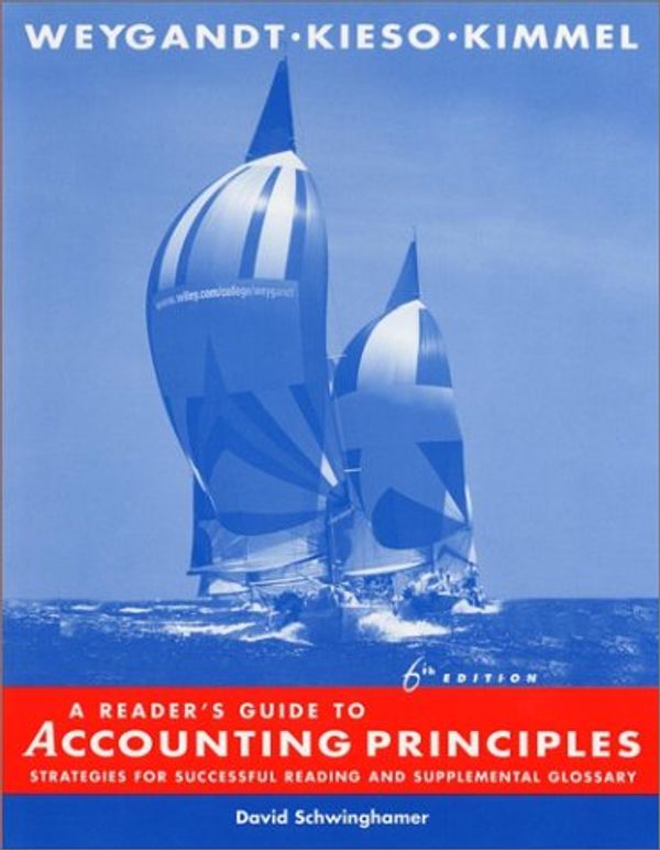 Cover Art for 9780471435211, Accounting Principles: Reader's Guide by Jerry J. Weygandt, Donald E. Kieso, Paul D. Kimmel