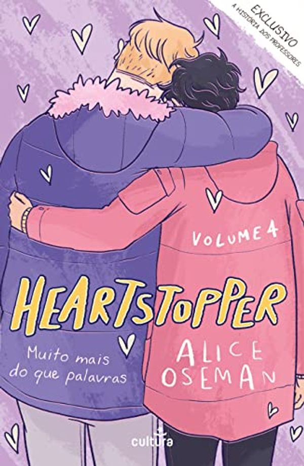 Cover Art for B09ZJ4F3C4, Heartstopper: Volume 4: Muito mais do que palavras (Portuguese Edition) by Alice Oseman