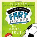 Cover Art for 9781442493421, The Magical Fruit by Nesbo, Jo
