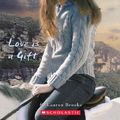 Cover Art for 9781417639427, Love Is a Gift by Lauren Brooke