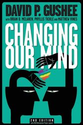Cover Art for 9781939880932, Changing Our Mind, second edition by David P. Gushee