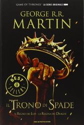 Cover Art for 9788804620907, Il trono di spade: Il regno dei lupi-La regina dei draghi by George R. r. Martin