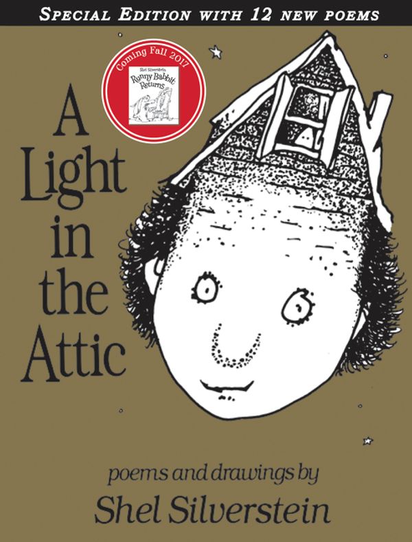 Cover Art for 9780061905858, A Light in the Attic Special Edition with 12 Extra Poems by Shel Silverstein