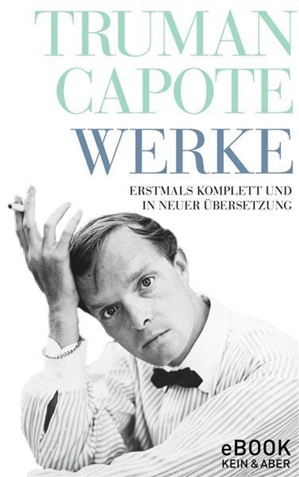 Cover Art for 9783036992600, Truman Capote Werke by Anuschka Roshani (Hg.), Heidi Zerning, Truman Capote