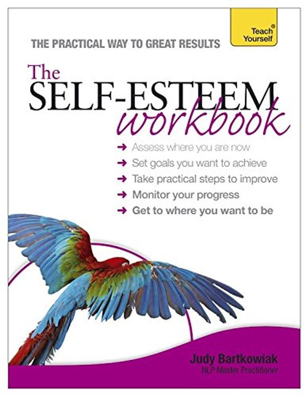 Cover Art for 9781444181890, Teach Yourself Self-esteem: Workbook by Judy Bartkowiak