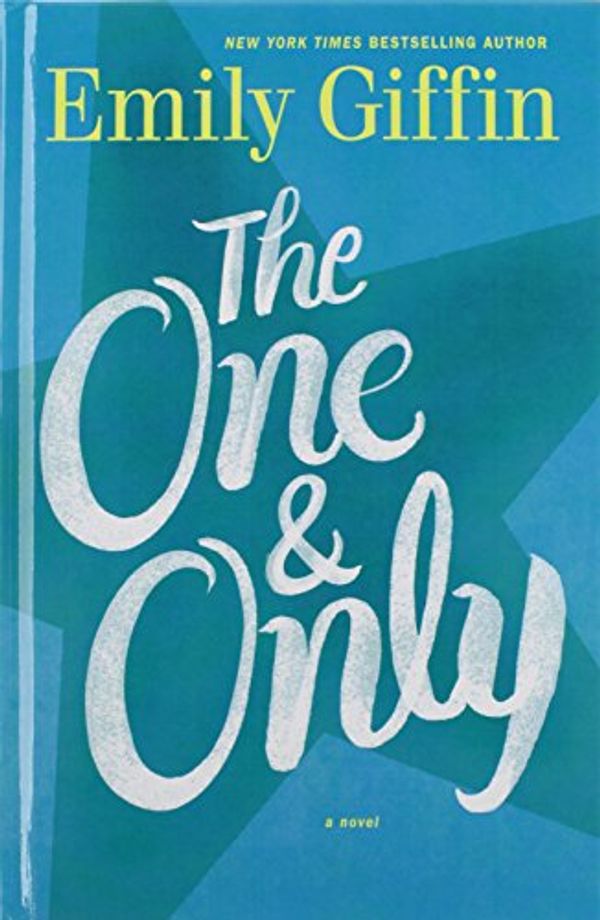 Cover Art for 9781410468994, The One and Only (Thorndike Press Large Print Basic Series) by Emily Giffin