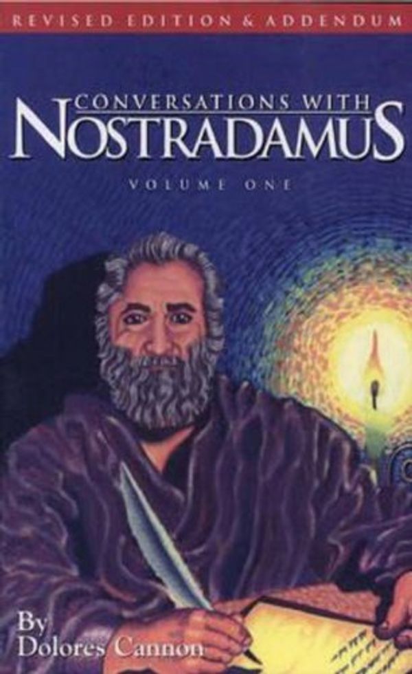Cover Art for B00G7BA6MI, Conversations with Nostradamus: Volume 1 by Dolores Cannon