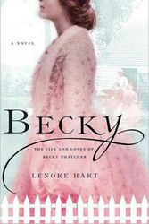 Cover Art for 9780739491300, Becky: The Life and Loves of Becky Thatcher (LARGE PRINT) by Lenore Hart