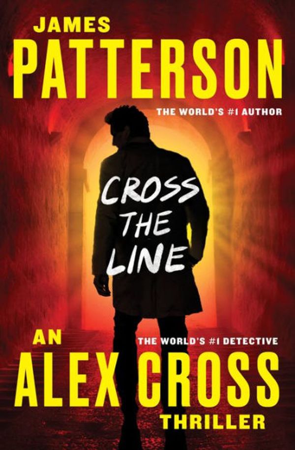 Cover Art for 9781478938798, Cross the Line by James Patterson