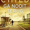 Cover Art for B00O26HCCC, Ga nooit terug by Lee Child