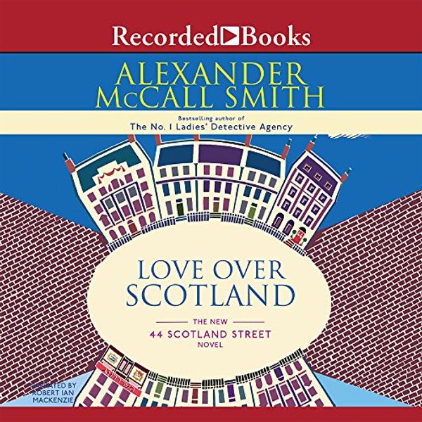 Cover Art for 9781428155329, Love Over Scotland by Alexander McCall Smith