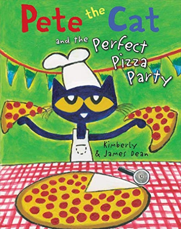 Cover Art for 9780062409102, Pete the Cat and the Perfect Pizza Party by James Dean, Kimberly Dean