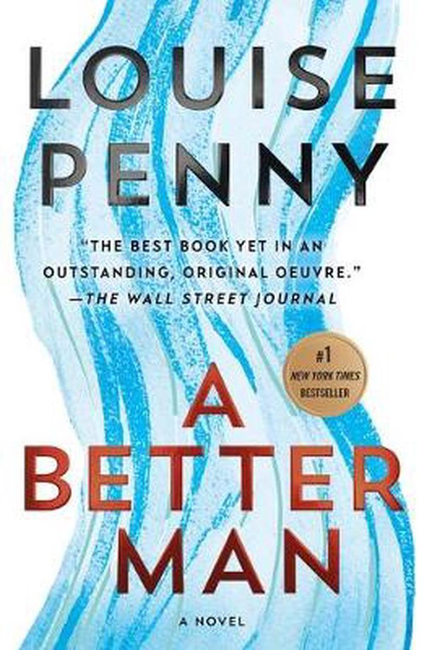 Cover Art for 9781250066312, A Better Man by Louise Penny