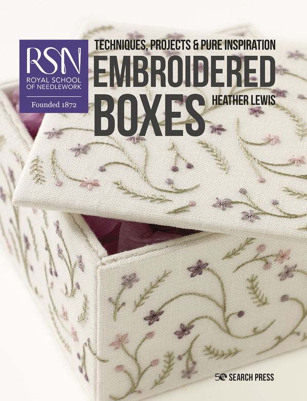 Cover Art for 9781782216520, Rsn: Embroidered Boxes (Royal School of Needlework Guides) by Heather Lewis