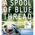 Cover Art for 9781784701093, A Spool of Blue Thread by Anne Tyler