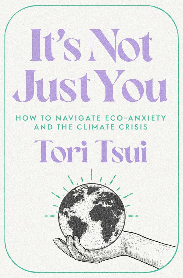 Cover Art for 9781398508736, It's Not Just You by Tori Tsui