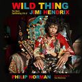 Cover Art for B087C56HF7, Wild Thing: The Short, Spellbinding Life of Jimi Hendrix by Philip Norman