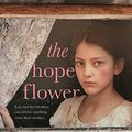 Cover Art for B08PC7ZGRV, The Hope Flower by Joy Dettman