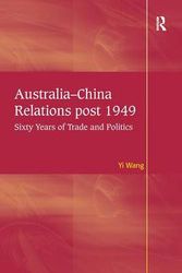 Cover Art for 9781409437284, Australia-China Relations Post 1949 by Yi Wang