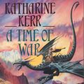 Cover Art for 9780586211977, A Time of War by Katharine Kerr
