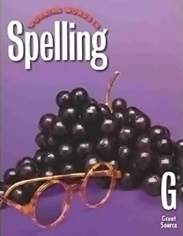 Cover Art for 9780669313949, Working Words in Spelling G (Great Source) by G. Willard Woodruff