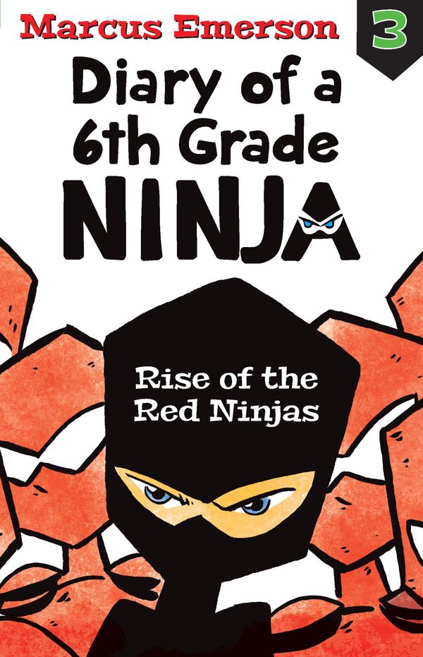 Cover Art for 9781952535796, Rise of the Red Ninjas: Diary of a 6th Grade Ninja Book 3 by Marcus Emerson